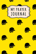My Prayer Journal: Softball Daily Prayer / Gratitude Journal - 110 Days - 6 x 9
