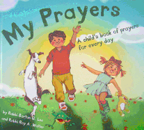 My Prayers: A Child's Book of Prayers for Every Day