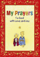 My Prayers to God with Love and Joy - Forte, Bruno, and Tarzia, Antonio