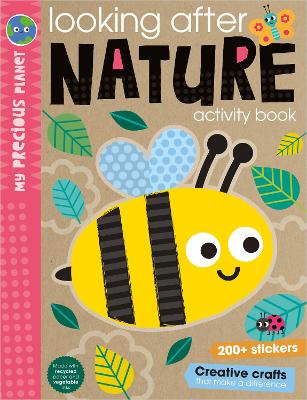 My Precious Planet Looking After Nature Activity Book - Best, Elanor, and Ideas, Make Believe