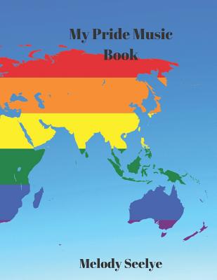 My Pride Music Book - Seelye, Melody