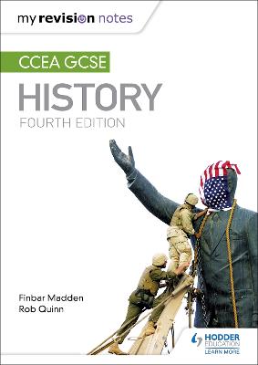 My Revision Notes: CCEA GCSE History Fourth Edition - Madden, Finbar, and Quinn, Rob