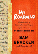 My Roadmap: A Personal Guide to Balance, Power, and Purpose