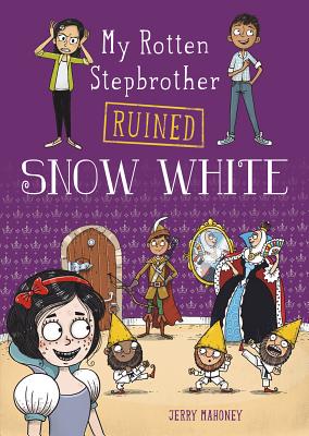 My Rotten Stepbrother Ruined Snow White - Mahoney, ,Jerry