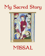 My Sacred Story Missal