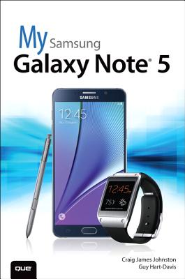 My Samsung Galaxy Note 5 - Johnston, Craig James, and Hart-Davis, Guy