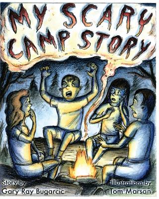 My Scary Camp Story - Ray Bugarcic, Gary