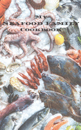 My Seafood Family Cookbook: An easy way to create your very own seafood family recipe cookbook with your favorite recipes an 5"x8" 100 writable pages, includes index. Makes a great gift for yourself, creative Greek cooks, relatives and your friends!