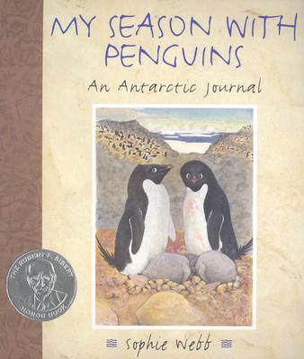 My Season with Penguins: An Antarctic Journal - Webb, Sophie