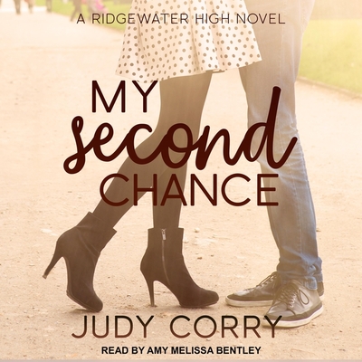 My Second Chance: Ridgewater High Romance Book 4 - Bentley, Amy Melissa (Read by), and Utah, Brandon (Read by), and Corry, Judy
