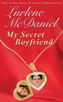 My Secret Boyfriend - McDaniel, Lurlene N