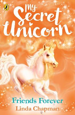 My Secret Unicorn: Friends Forever - Chapman, Linda