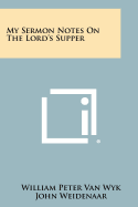 My Sermon Notes on the Lord's Supper