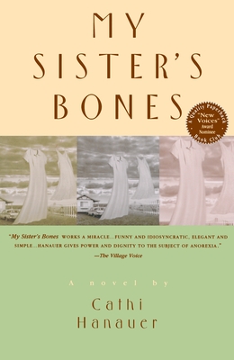 My Sister's Bones - Hanauer, Cathi