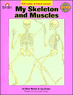 My Skeleton & Muscles - Evans, Joy, and Moore, Jo Ellen