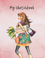 My Sketchbook: Sketch Your Artistic Ideas. Create Your Own Designs. Draw Your Inspirations.