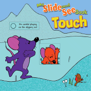 My Slide and See Book: Touch