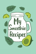 My Smoothie Recipes