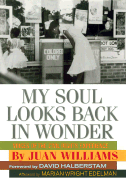 My Soul Looks Back in Wonder: Voices of the Civil Rights Experience