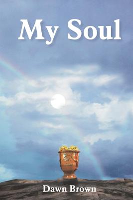 My Soul - Brown, Dawn