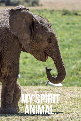 My Spirit Animal: Baby Elephant Journal - Notebooks, Golding