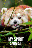 My Spirit Animal: Red Panda Journal