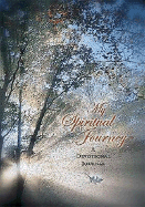 My Spiritual Journey: A Devotional Journal
