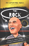 My Sporting Hero: The Rock: Learn all about your favorite wrestling star