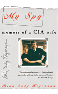 My Spy: Memoir of a CIA Wife