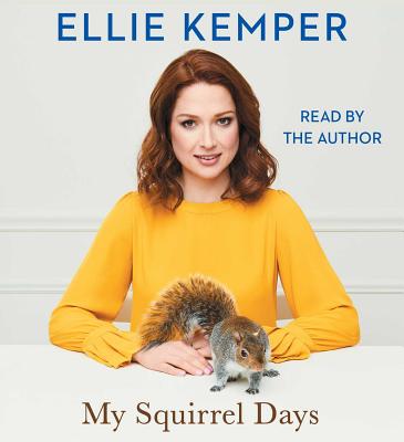 My Squirrel Days - Kemper, Ellie (Read by)