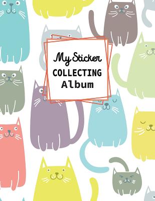 My Sticker Collecting Album: Blank Sticker Book for Kids Large 8.5x11 100pages - Love, Jennifer