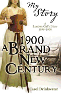 My Story: 1900 Brand New Century