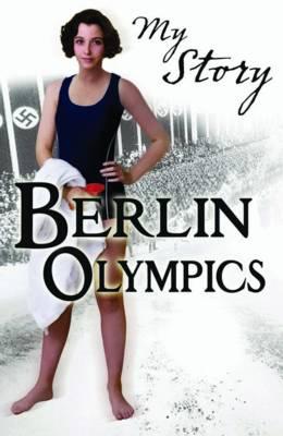 My Story: Berlin Olympics - Cross, Vince