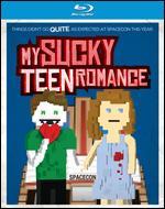 My Sucky Teen Romance [Blu-ray]