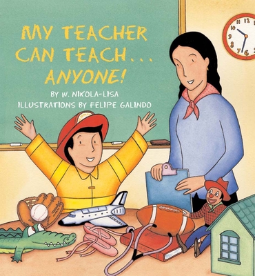 My Teacher Can Teach . . . Anyone! - Nikola, William
