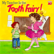 My Teacher Is the Tooth Fairy - Smith, Mary, and Smith, Tom, Dr.