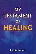 My Testament of Healing