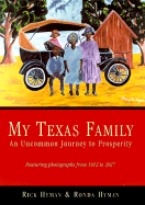 My Texas Family: An Uncommon Journey to Prosperity - Hyman, Rick, and Hyman, Ronda