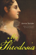 My Theodosia - Seton, Anya