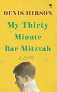 My Thirty-Minute Bar Mitzvah