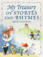 My Treasury of Stories and Rhymes - Baxter, Nicola (Editor)