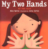 My Two Hands, My Two Feet