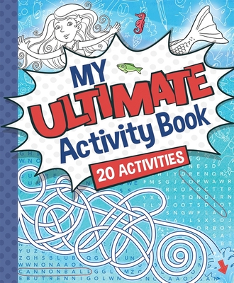 My Ultimate Activity Book - Sequoia Children's Publishing