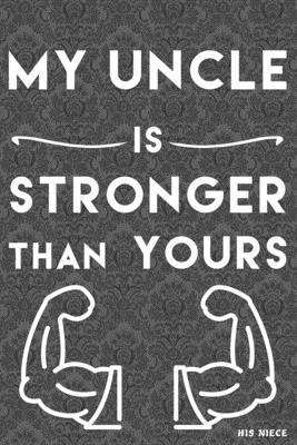 my Uncle is Stronger than yours: from his niece - Design, Ansart