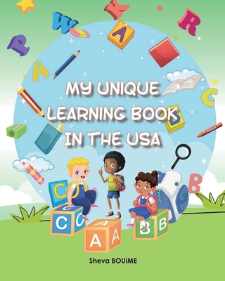 My Unique Learning Book IN THE USA - Bouime, Sheva