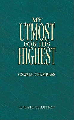 My Utmost for His Highest - Updated - Chambers, Oswald, and Reimann, James (Editor)