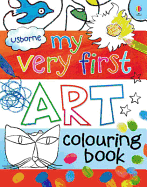 My Very First Art Colouring Book