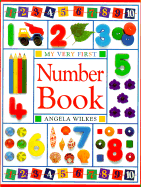 My Very First Number Book - Wilkes, Angela