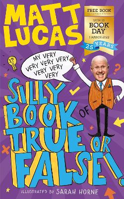 My Very Very Very Very Very Very Very Silly Book of True or False - Lucas, Matt