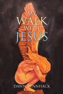 My Walk with Jesus
